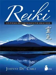 REIKI -LOS POEMAS RECOMENDADOS POR MIKAO USUI-