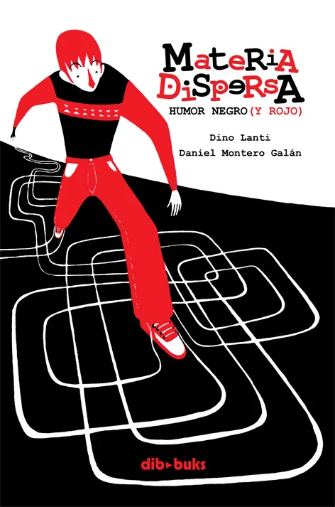 MATERIA DISPERSA: HUMOR NEGRO Y ROJO