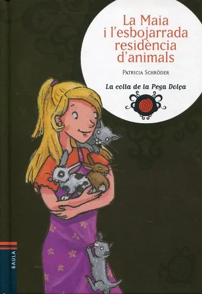 MAIA I L'ESBOJARRADA RESIDENCIA D'ANIMALS,LA