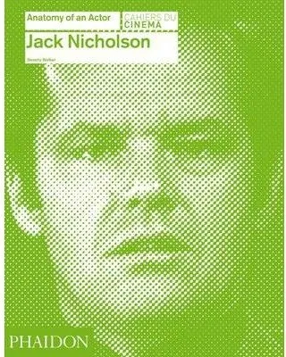 JACK NICHOLSON ANATOMY OF AN ACTOR