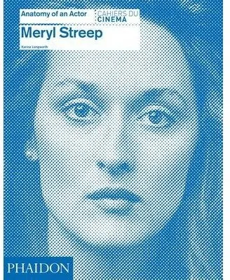 MERYL STREEP ANATOMY OF AN ACTOR