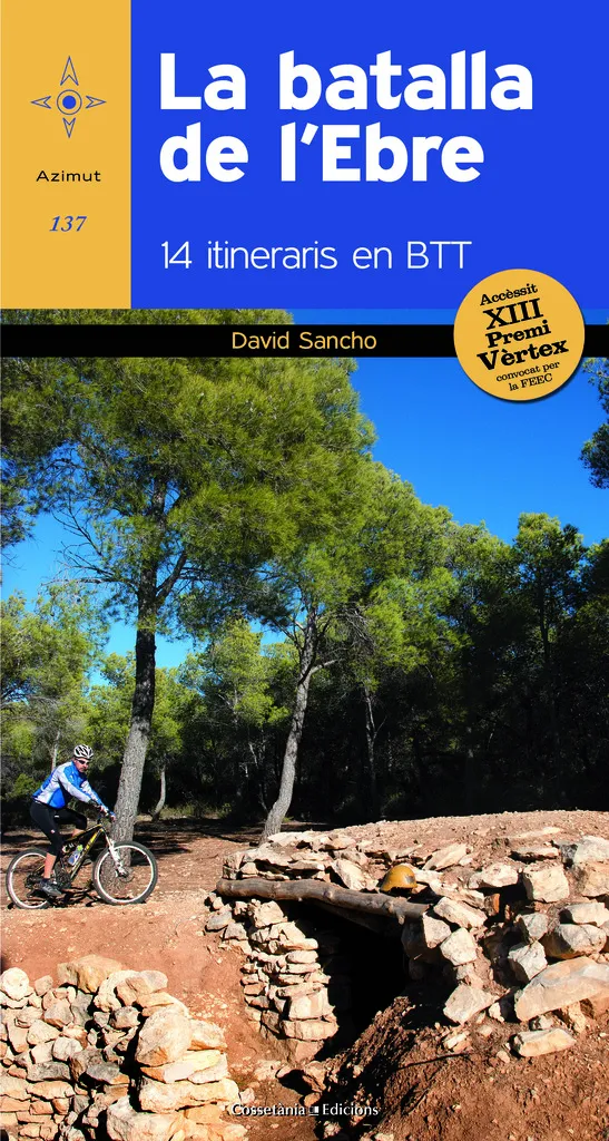 BATALLA DE L'EBRE,LA -14 ITINERARIS EN BTT-
