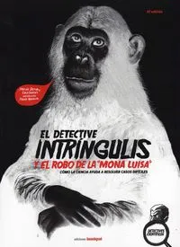 DETECTIVE INTRINGULIS,EL Y EL ROBO DE LA MONA