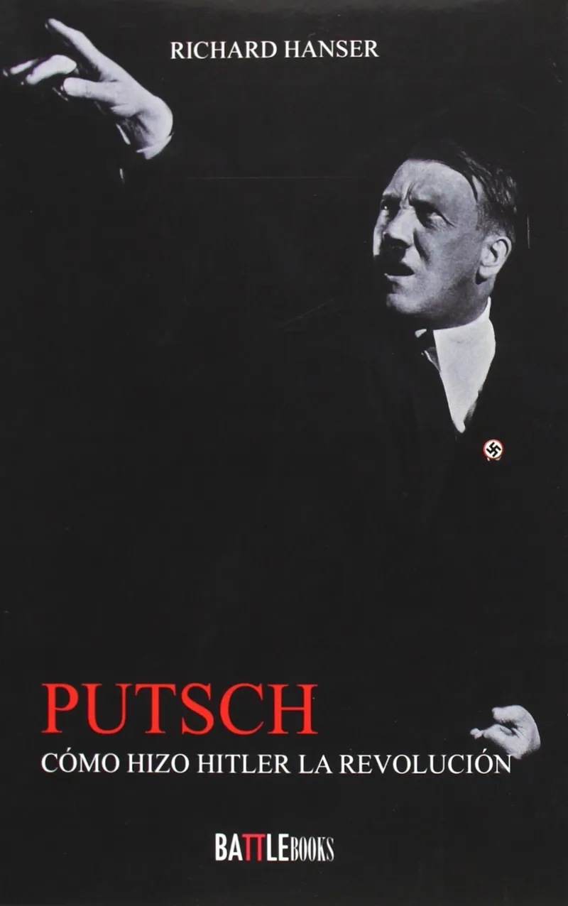 PUTSCH COMO HIZO HITLER LA REVOLUCION