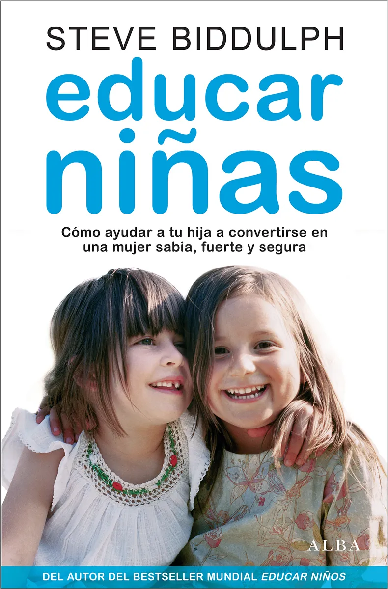 EDUCAR NIÑAS -COMO AYUDAR A TU HIJA A CONVERTIRSE