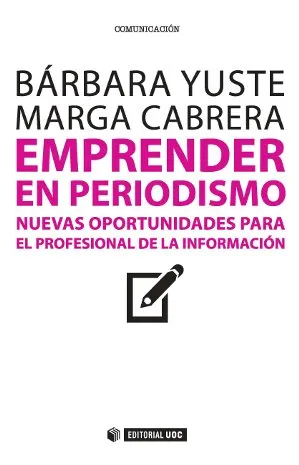EMPRENDER EN PERIODISMO NUEVAS OPORTUNIDADES PARA
