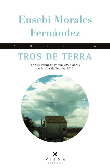 TROS DE TERRA -XXXIII PREMI DE POESIA 25 D ABRIL-