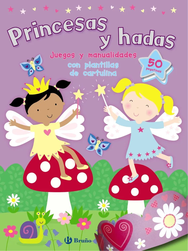 PRINCESAS Y HADAS -JUEGOS Y MANUALIDADES CON