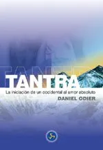 TANTRA -LA INICIACION DE UN OCCIDENTAL AL AMOR ABS