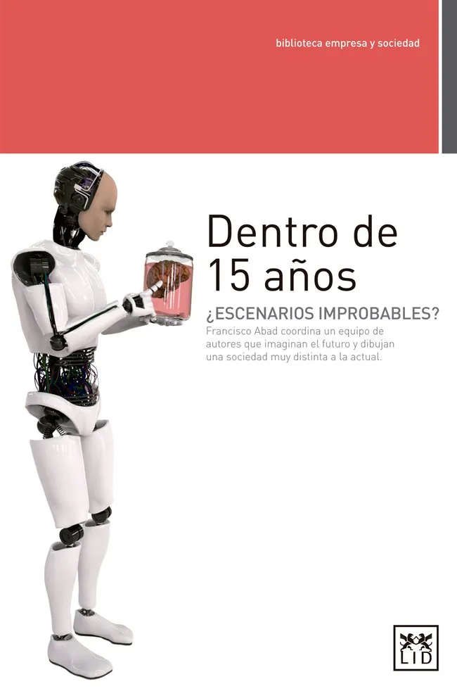 DENTRO DE 15 AÑOS ESCENARIOS IMPROBABLES