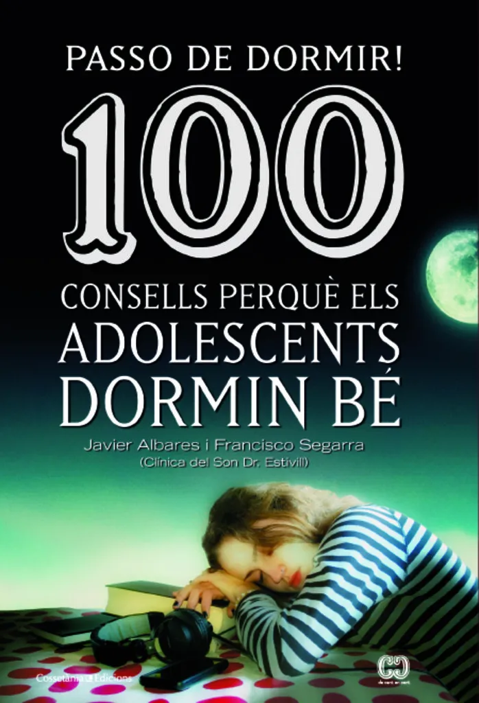 100 CONSELLS PERQUE ELS ADOLESCENTS DORMIN BE