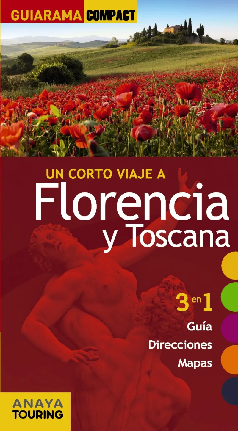 FLORENCIA Y TOSCANA -UN CORTO VIAJE A-