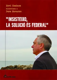 INSISTEIXO LA SOLUCIO ES FEDERAL