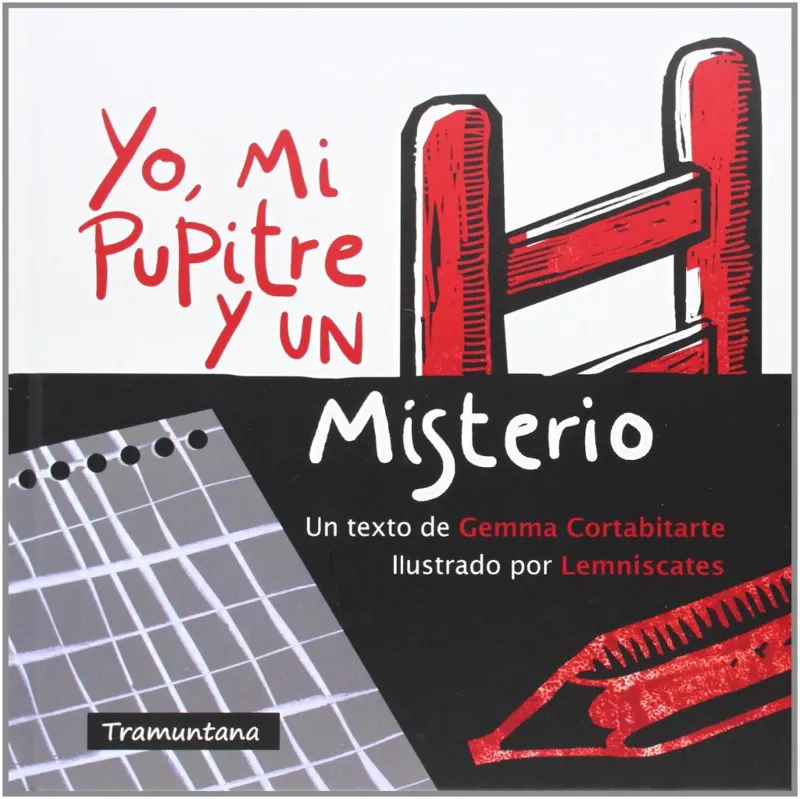 YO MI PUPITRE Y UN MISTERIO