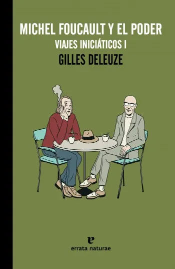 MICHEL FOUCAULT Y EL PODER VIAJES INICIATICOS I