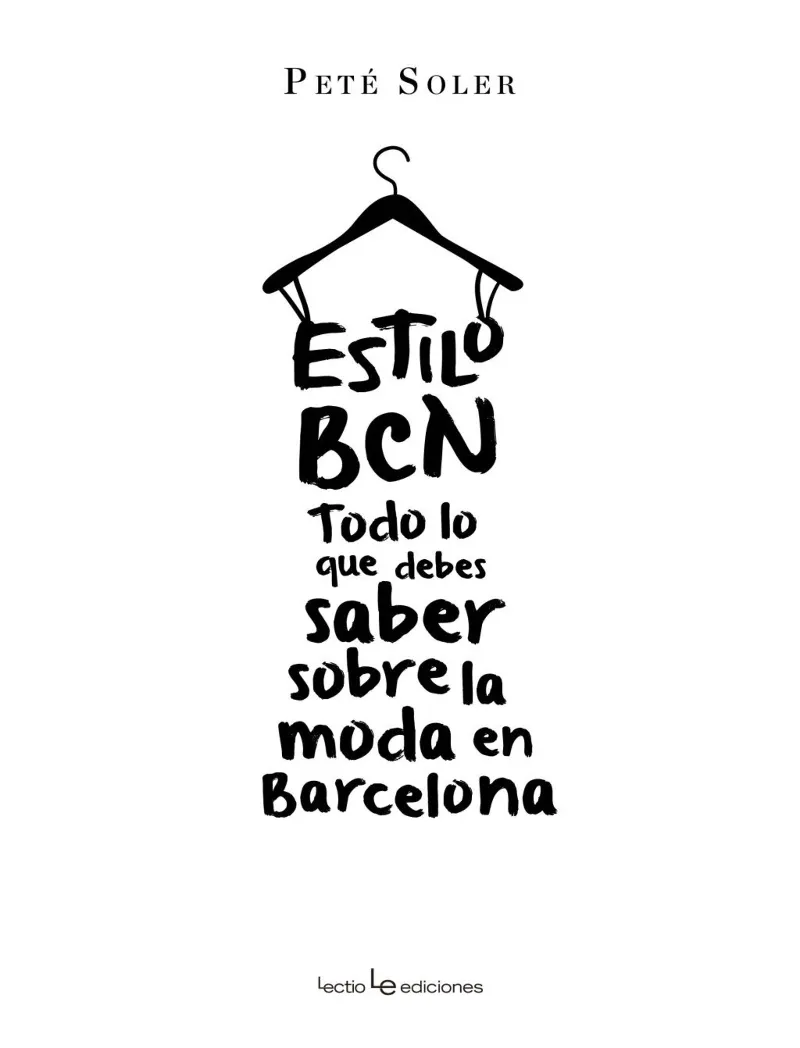 ESTILO BCN TODO LO QUE DEBES SABER SOBRE LA MODA