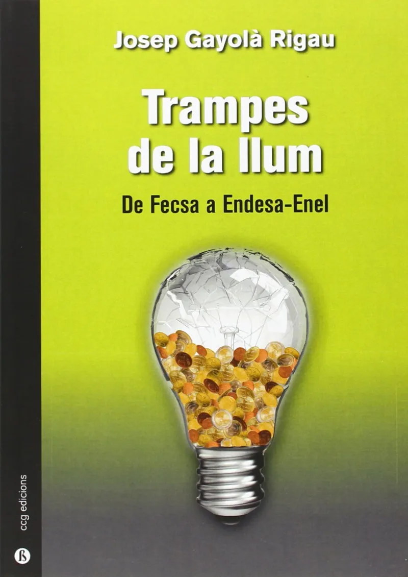 TRAMPES DE LA LLUM -DE FECSA A ENDESA-ENEL