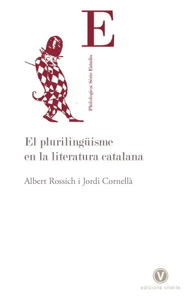 PLURILINGUISME EN LA LITERATURA CATALANA,EL