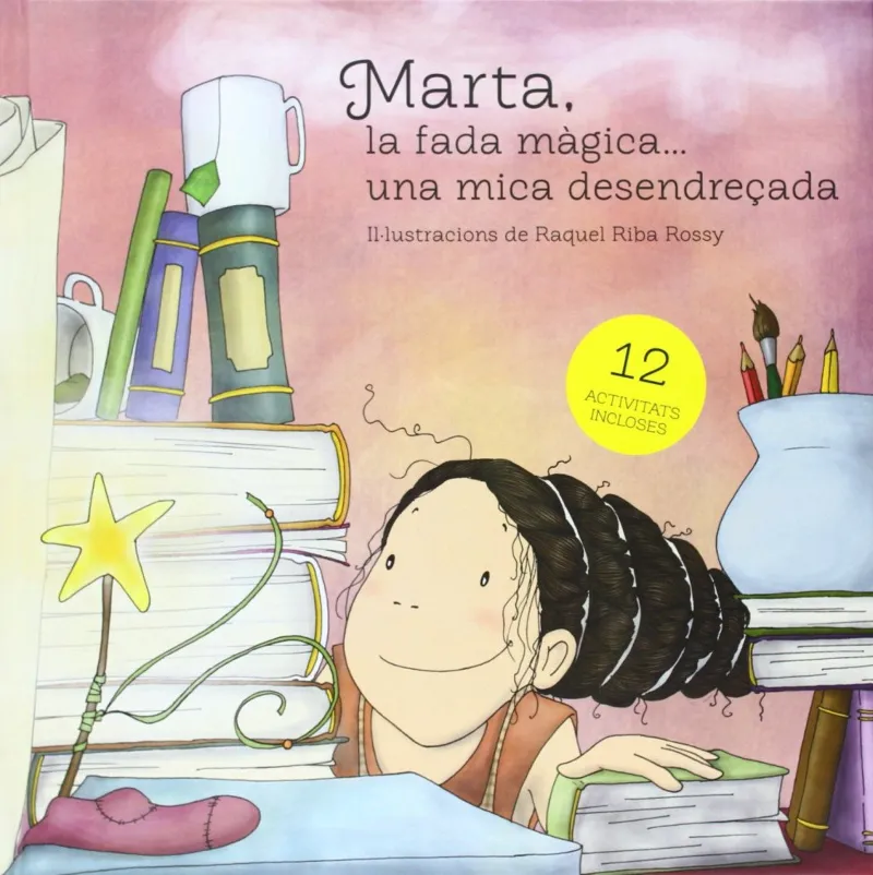 MARTA LA FADA MAGICA UNA MICA DESENDREÇADA
