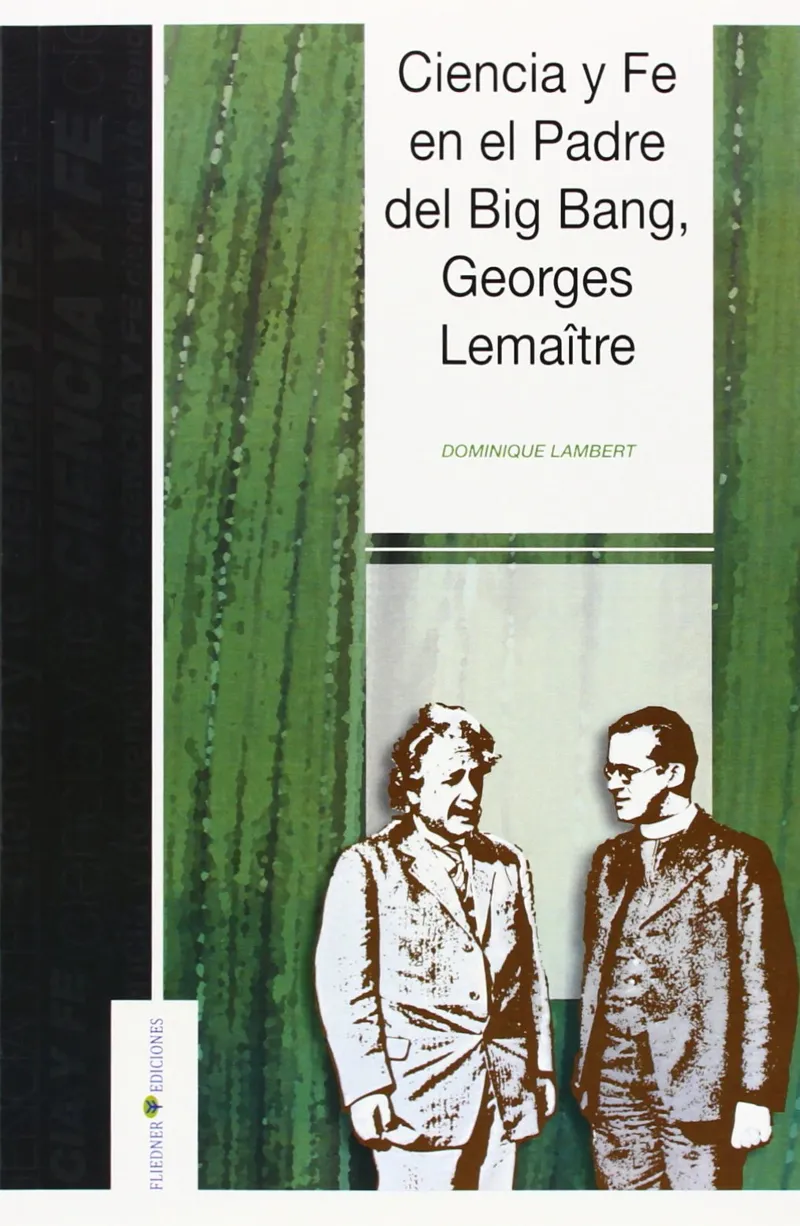 CIENCIA Y FE EN EL PADRE DEL BIG BANG GEORGES