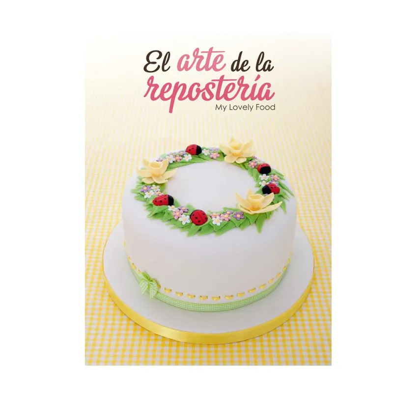 ARTE DE LA REPOSTERIA,EL -MY LOVELY FOOD-