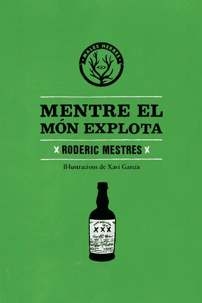 MENTRE EL MON EXPLOTA