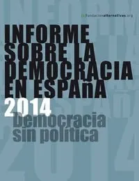 INFORME SOBRE LA DEMOCRACIA EN ESPAÑA 2014