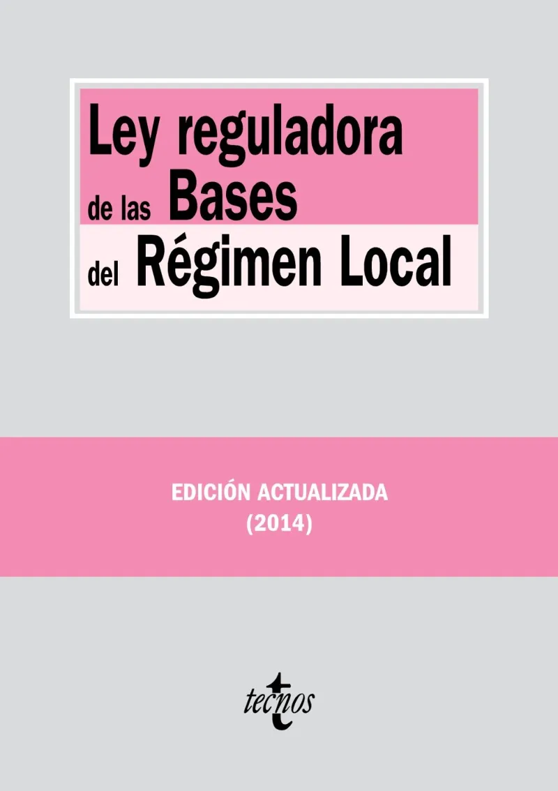LEY REGULADORA DE LAS BASES DEL REGIMEN LOCAL