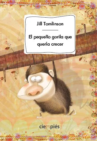 PEQUEÑO GORILA QUE QUERIA CRECER, EL