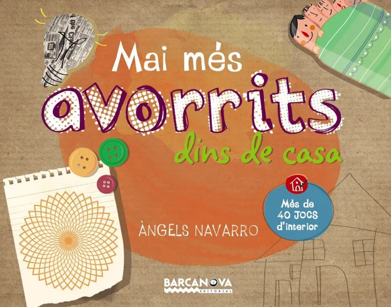 MAI MES AVORRITS DINS DE CASA -MES DE 40 JOCS