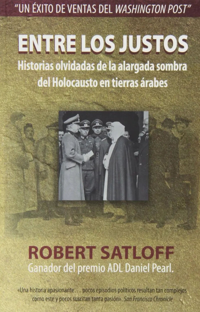 ENTRE LOS JUSTOS -HISTORIAS OLVIDADAS DE LA