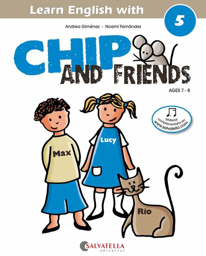 CHIP ANS FRIENDS 5 AGES 7-8