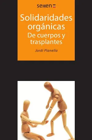 SOLIDARIDADES ORGANICAS DE CUERPOS Y TRASPLANTES