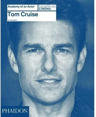 TOM CRUISE -ANATOMY OF AN ACTOR-