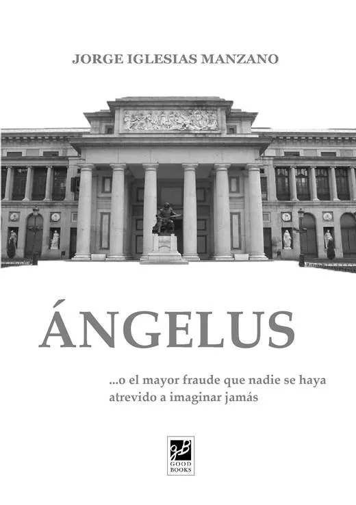 ANGELUS -O EL MAYOR FRAUDE QUE NADIE SE HAYA ATREV