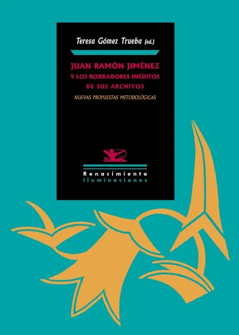 JUAN RAMON JIMENEZ Y LOS BORRADORES INEDITOS DE