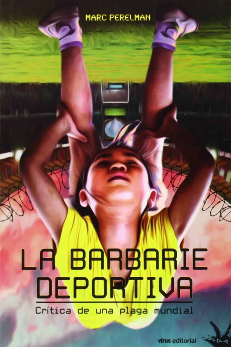 BARBARIE DEPORTIVA, LA