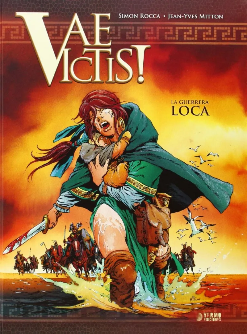 VAE VICTIS! VOL 02: LA GUERRERA LOCA