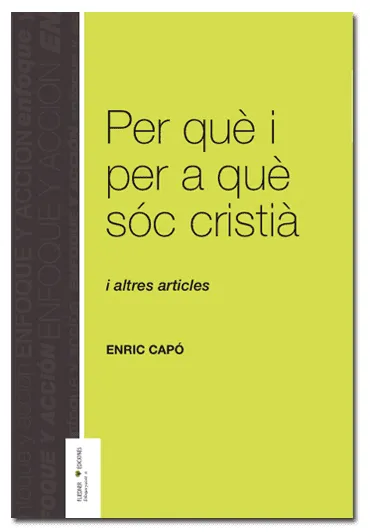 PER QUE I PER A QUE SOC CRISTIA I ALTRES ARTICLES