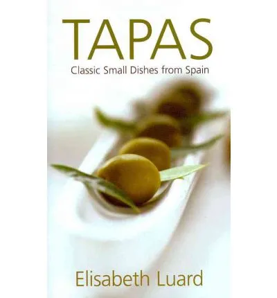 TAPAS CLASSIC SMALL DISHES FROM SPAIN