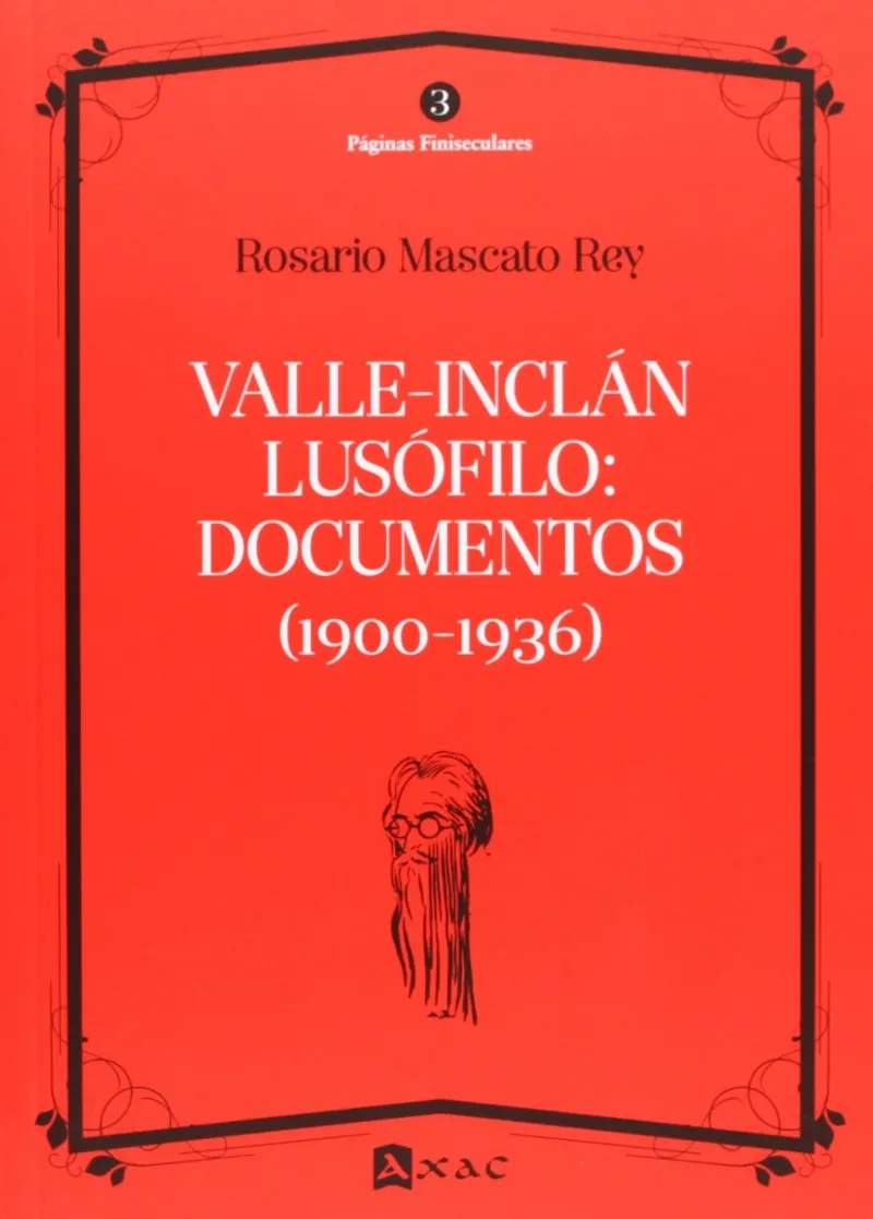VALLE INCLAN LUSOFILO DOCUMENTOS 1900-1936