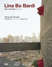 LINA BO BARDI -OBRA CONSTRUIDA BUILT WORK-