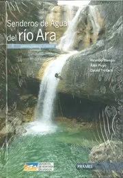 SENDEROS DE AGUA DEL RIO ARA +