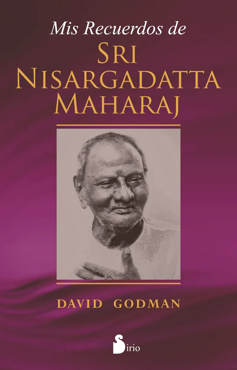 MIS RECUERDOS DE SRI NISARGADATTA MAHARAJ