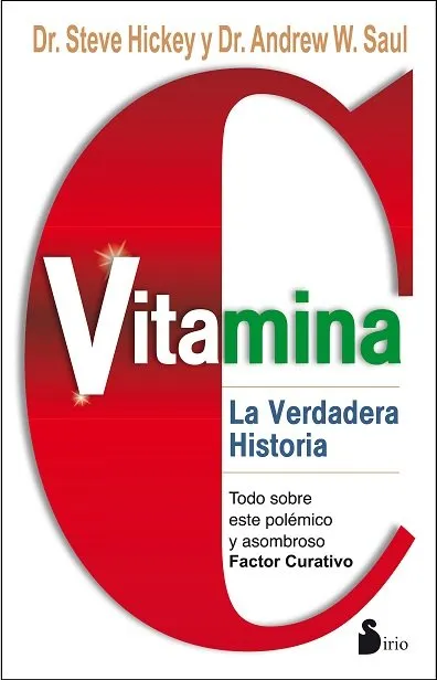 VITAMINA C -LA VERDADERA HISTORIA- -TODO