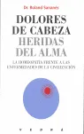 DOLORES DE CABEZA HERIDAS DEL ALMA