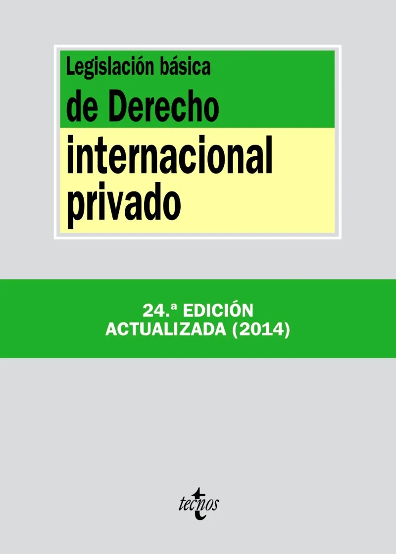 LEGISLACION BASICA DE DERECHO INTERNACIONAL PRIVAD