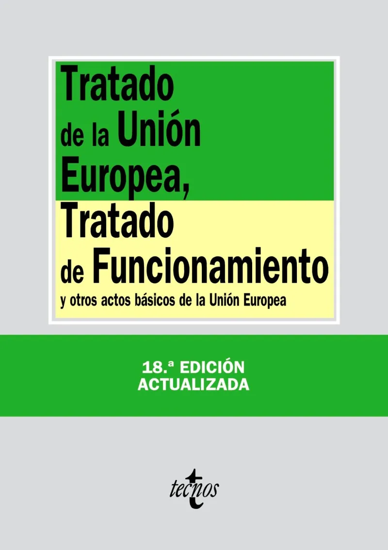 TRATADO DE LA UNION EUROPEA TRATADO DE FUNCIONA-