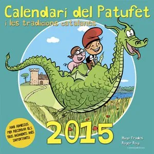 CALENDARI DEL PATUFET I LES TRADICIONS CATALANES