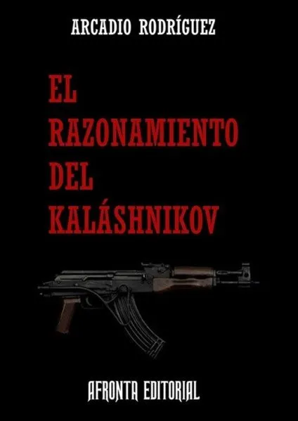 RAZONAMIENTO DEL KALASHNIKOV, EL